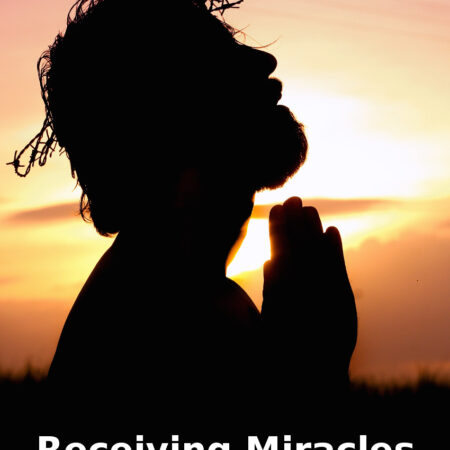 Receiving Miracles